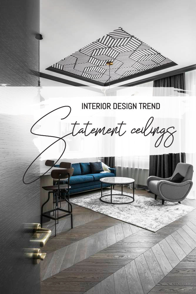 Interior design trend - statement ceilings 