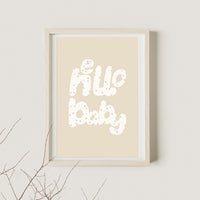 Hello Baby Gender Neutral Art Print Poster